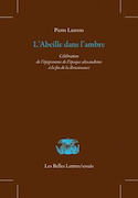 Abeille dans l'ambre (L') [nouvelle édition]